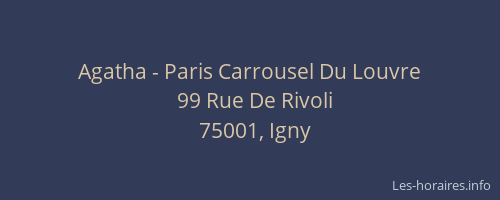 Agatha - Paris Carrousel Du Louvre