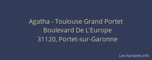 Agatha - Toulouse Grand Portet