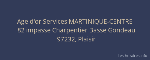 Age d'or Services MARTINIQUE-CENTRE