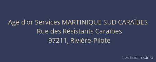 Age d'or Services MARTINIQUE SUD CARA&Iuml;BES