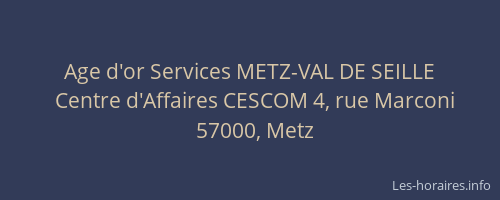 Age d'or Services METZ-VAL DE SEILLE