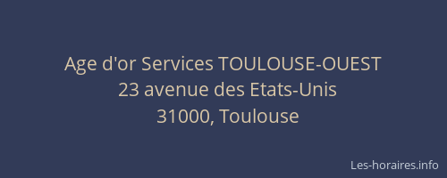 Age d'or Services TOULOUSE-OUEST