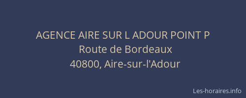 AGENCE AIRE SUR L ADOUR POINT P