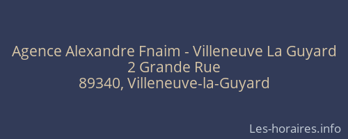 Agence Alexandre Fnaim - Villeneuve La Guyard