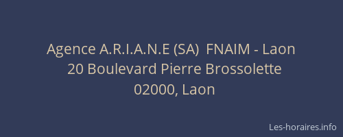 Agence A.R.I.A.N.E (SA)  FNAIM - Laon