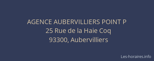 AGENCE AUBERVILLIERS POINT P