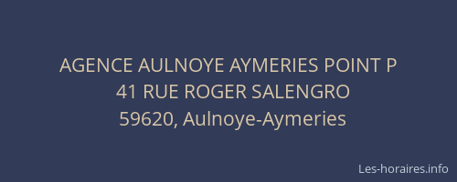 AGENCE AULNOYE AYMERIES POINT P