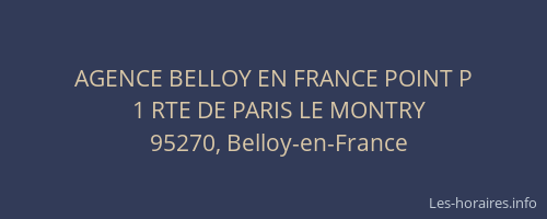 AGENCE BELLOY EN FRANCE POINT P