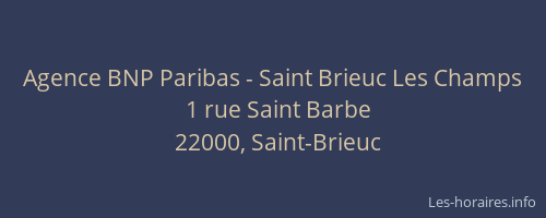 Agence BNP Paribas - Saint Brieuc Les Champs