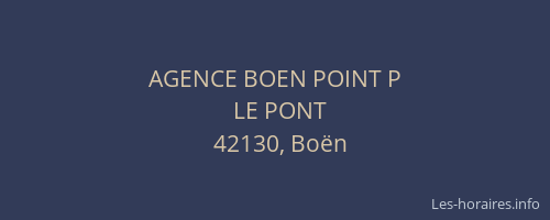 AGENCE BOEN POINT P