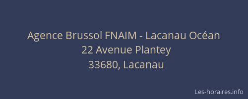 Agence Brussol FNAIM - Lacanau Oc&eacute;an