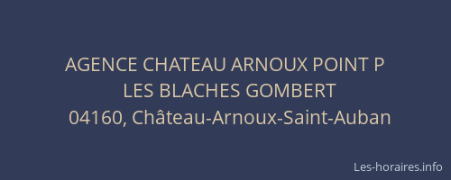AGENCE CHATEAU ARNOUX POINT P