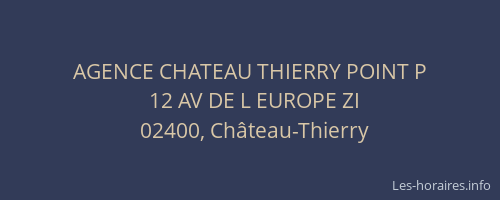 AGENCE CHATEAU THIERRY POINT P