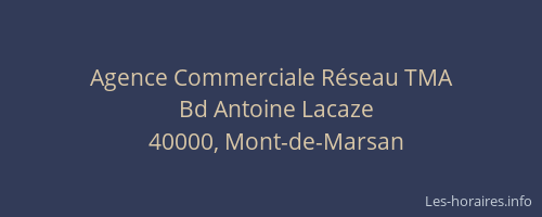 Agence Commerciale Réseau TMA