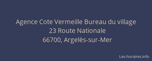 Agence Cote Vermeille Bureau du village