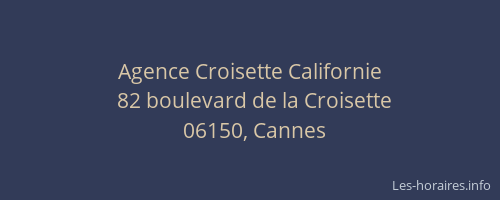 Agence Croisette Californie