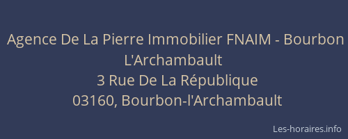 Agence De La Pierre Immobilier FNAIM - Bourbon L'Archambault