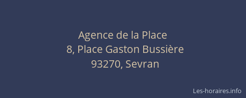 Agence de la Place