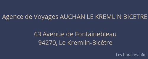 Agence de Voyages AUCHAN LE KREMLIN BICETRE
