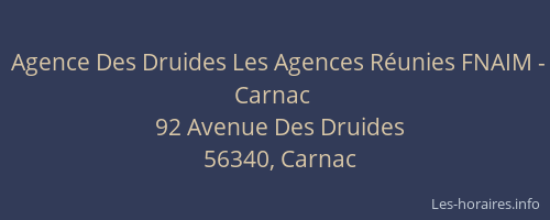 Agence Des Druides Les Agences Réunies FNAIM - Carnac