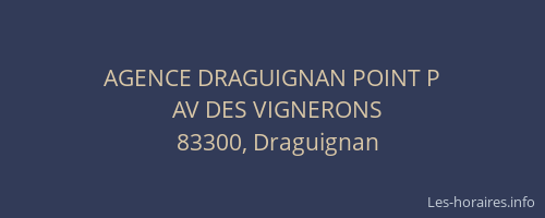 AGENCE DRAGUIGNAN POINT P