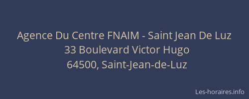 Agence Du Centre FNAIM - Saint Jean De Luz