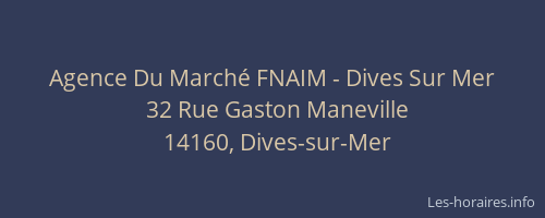 Agence Du March&eacute; FNAIM - Dives Sur Mer