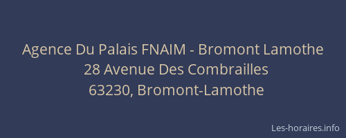 Agence Du Palais FNAIM - Bromont Lamothe