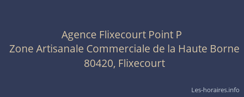 Agence Flixecourt Point P
