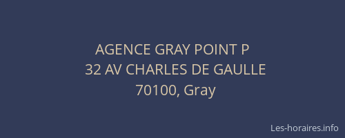 AGENCE GRAY POINT P