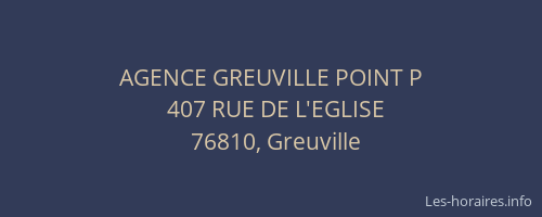 AGENCE GREUVILLE POINT P