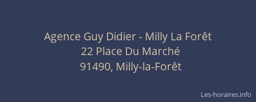 Agence Guy Didier - Milly La Forêt
