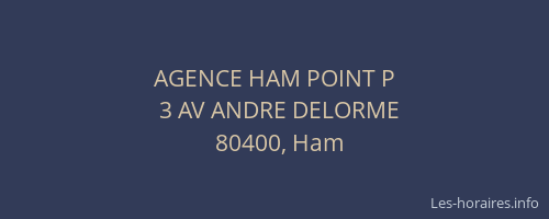 AGENCE HAM POINT P