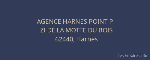 AGENCE HARNES POINT P