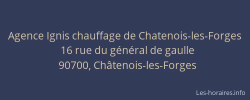 Agence Ignis chauffage de Chatenois-les-Forges