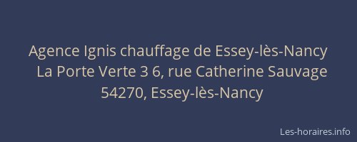 Agence Ignis chauffage de Essey-lès-Nancy