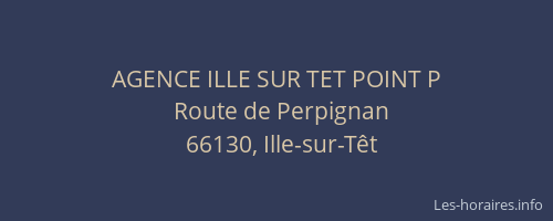 AGENCE ILLE SUR TET POINT P