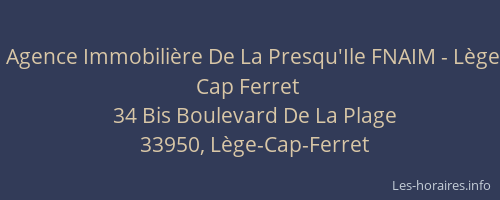 Agence Immobili&egrave;re De La Presqu'Ile FNAIM - L&egrave;ge Cap Ferret