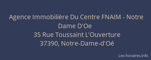 Agence Immobili&egrave;re Du Centre FNAIM - Notre Dame D'Oe