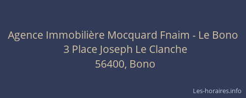 Agence Immobilière Mocquard Fnaim - Le Bono