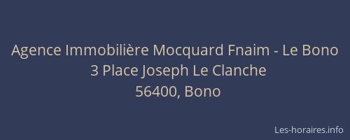 Agence Immobili&egrave;re Mocquard Fnaim - Le Bono