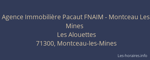 Agence Immobilière Pacaut FNAIM - Montceau Les Mines