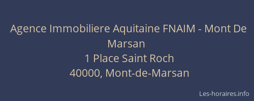 Agence Immobiliere Aquitaine FNAIM - Mont De Marsan