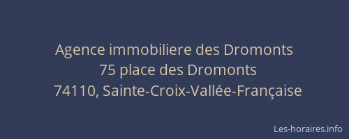 Agence immobiliere des Dromonts
