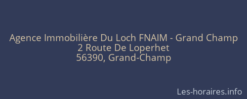 Agence Immobilière Du Loch FNAIM - Grand Champ