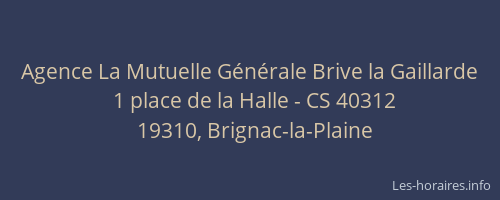 Agence La Mutuelle G&eacute;n&eacute;rale Brive la Gaillarde