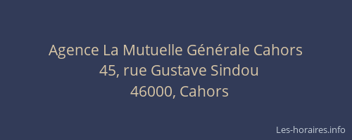 Agence La Mutuelle G&eacute;n&eacute;rale Cahors