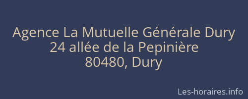 Agence La Mutuelle G&eacute;n&eacute;rale Dury
