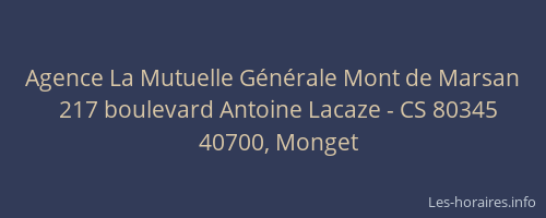 Agence La Mutuelle G&eacute;n&eacute;rale Mont de Marsan