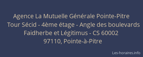 Agence La Mutuelle G&eacute;n&eacute;rale Pointe-Pitre